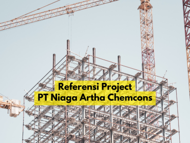 Referensi Project PT Niaga Artha Chemcons