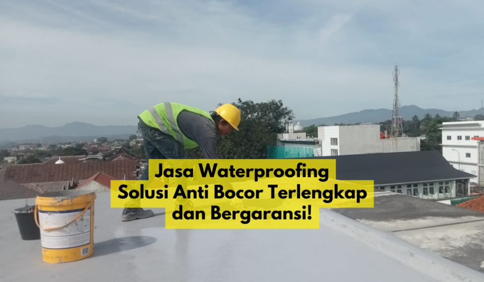 Jasa Waterproofing PT Niaga Artha Chemcons