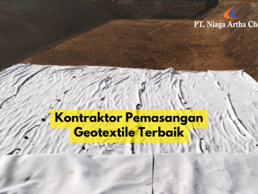 Kontraktor Pemasangan Geotextile Terbaik | PT Niaga Artha Chemcons